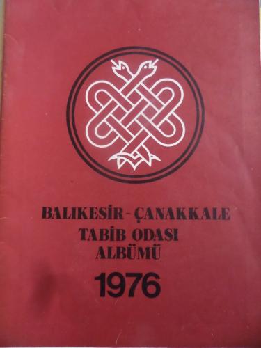 Balıkesir - Çanakkale Tabib Odası Albümü 1976