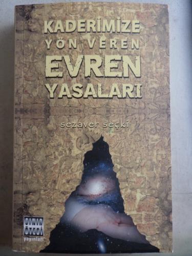 Kaderimize Yön Veren Evren Yasaları Sezaver Seçki