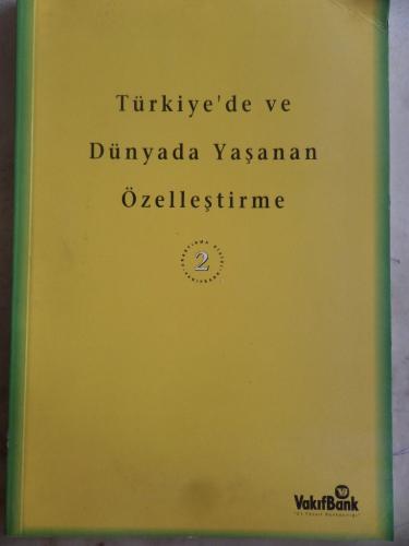 Türkiye'de ve Dünyada Yaşanan Özelleştirme 2