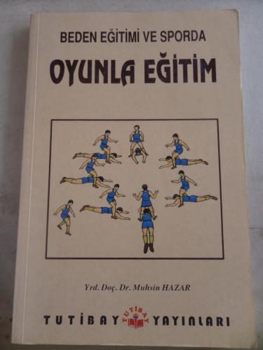 Beden Eğitimi ve Sporda Oyunla Eğitim Muhsin Hazar