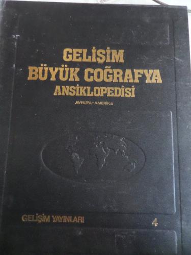 Gelişim Büyük Coğrafya Ansiklopedisi 4. Cilt