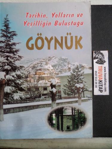 Tarihin Yolların ve Yeşilliğin Buluştuğu Göynük