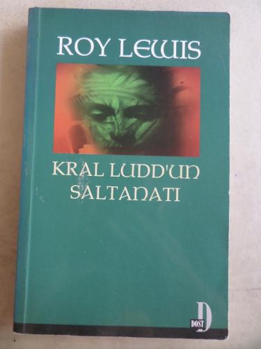 Kral Ludd'un Saltanatı Roy Lewis