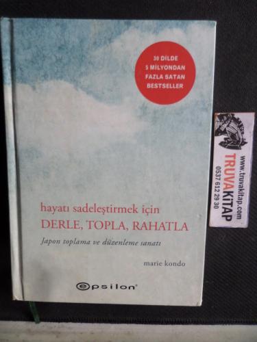 Hayatı Sadeleştirmek İçin Derle Topla Rahatla