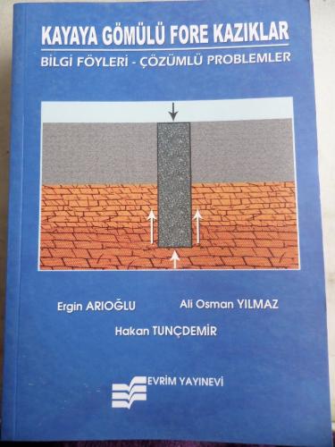 Kayaya Gömülü Fore Kazıklar Bilgi Föyleri Çözümlü Problemler Ergin Arı