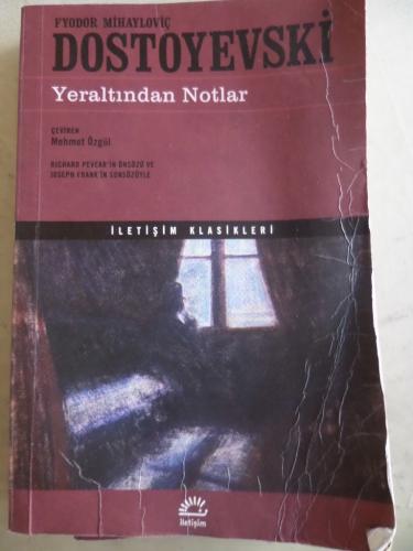 Yeraltından Notlar Fyodor Mihayloviç Dostoyevski