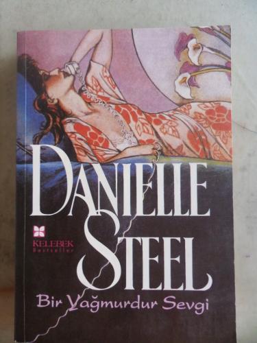 Bir Yağmurdur Sevgi Danielle Steel