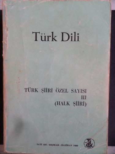Türk Dili Türk Şiiri Özel Sayısı III ( Halk Şiiri )