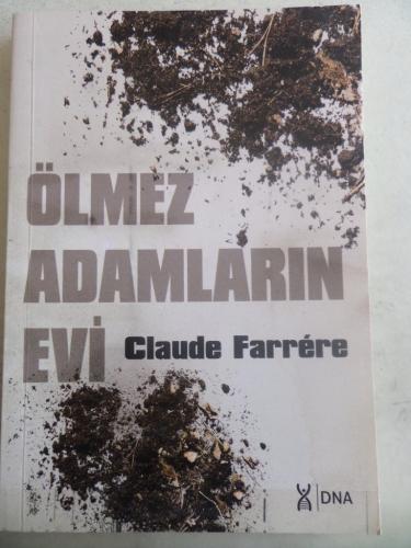 Ölmez Adamların Evi Claude Farrere