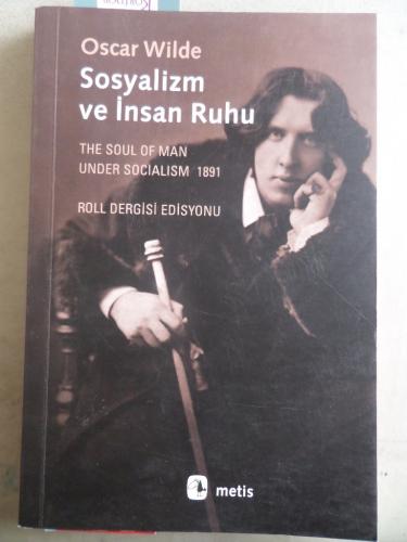 Sosyalizm ve İnsan Ruhu Oscar Wilde