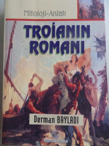 Troianın Romanı Derman Bayladı