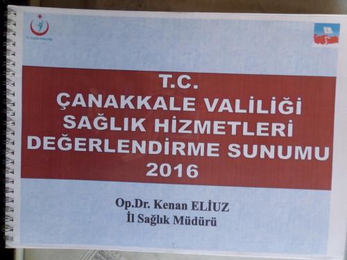 T.C. Çanakkale Valiliği Sağlık Hizmetleri Değerlendirme Sunumu 2016* K