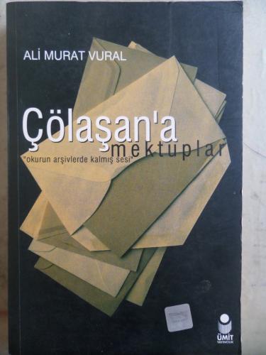 Çölaşan'a Mektuplar