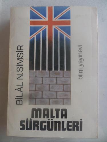 Malta Sürgünleri Bilal N. Şimşir