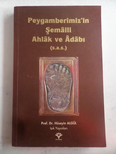 Peygamberimiz'in Şemaili Ahlak ve Adabı