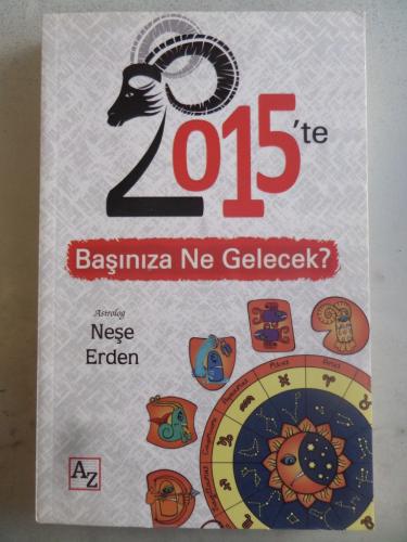2015'te Başınıza Ne Gelecek ?