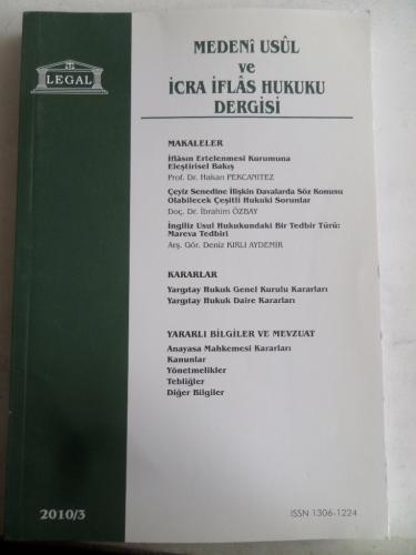 Medeni Usül ve İcra İflas Hukuku Dergisi 2010 / 3