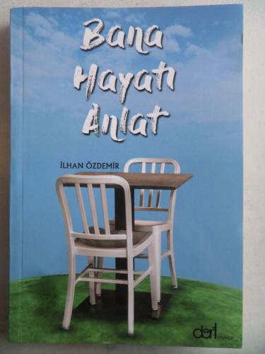 Bana Hayatı Anlat