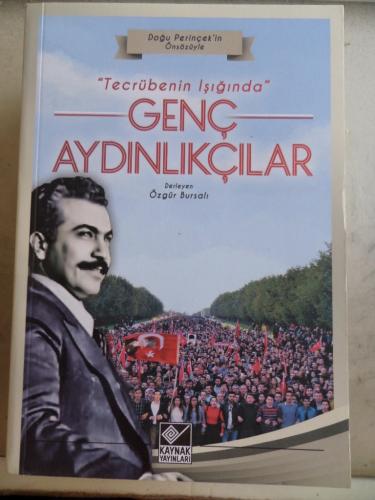 Tecrübenin Işığında Genç Aydınlıkçılar