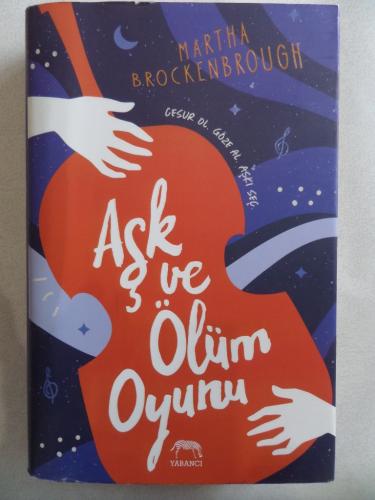 Aşk ve Ölüm Oyunu Martha Brockenbrough