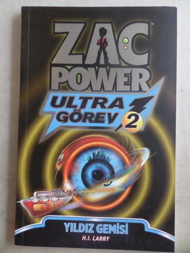 Zac Power Ultra Görev 2 Yıldız Gemisi H. I. Larry