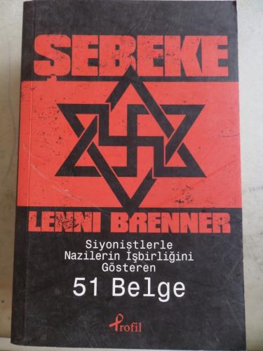 Şebeke Siyonistlerle Nazilerin İşbirliğini Gösteren 51 Belge Lenni Bre