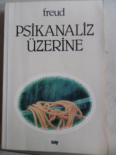 Psikanaliz Üzerine*