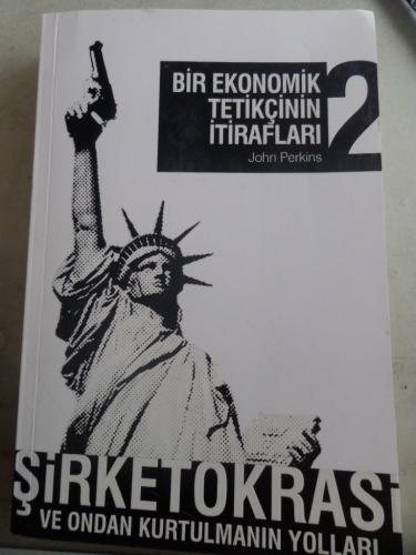 Bir Ekonomik Tetikçinin İtirafları 2 John Perkins
