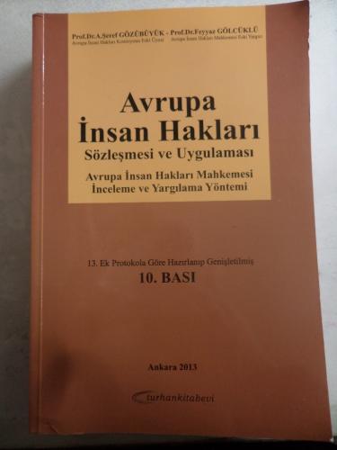Avrupa İnsan Hakları Sözleşmesi ve Uygulaması A. Şeref Gözübüyük