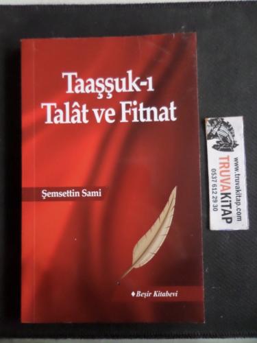 Taaşşuk- Talat ve Fitnat Şemsettin Sami