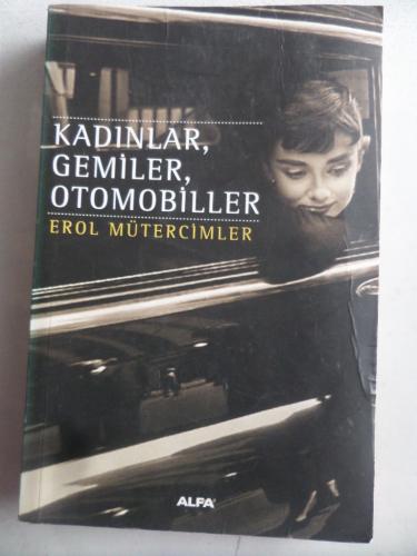 Kadınlar Gemiler Otomobiller