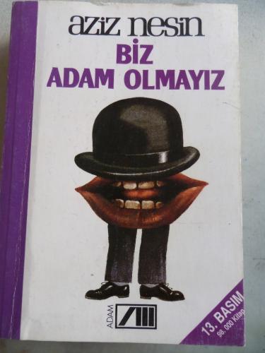 Biz Adam Olmayız Aziz Nesin