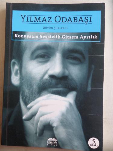 Konuşsam Sessizlik Gitsem Ayrılık Yılmaz Odabaşı