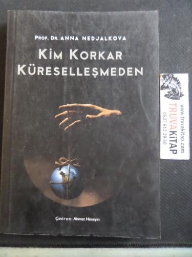 Kim Korkar Küreselleşmeden