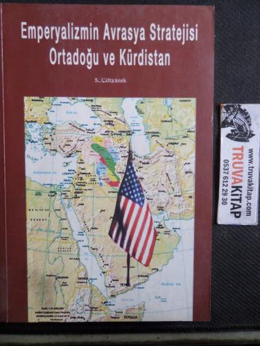 Emperyalizmin Avrasya Stratejisi Ortadoğu ve Kürdistan S. Çiftyürek