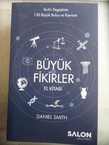 Büyük Fikirler El Kitabı Daniel Smith