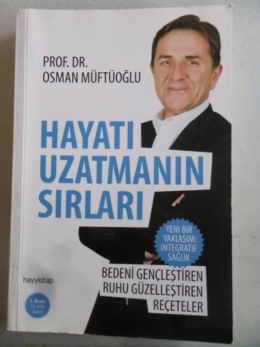 Hayatı Uzatmanın Sırları Osman Müftüoğlu
