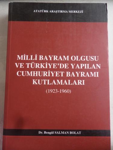 Milli Bayram Olgusu ve Türkiye'de Yapılan Cumhuriyet Bayramı Kutlamala
