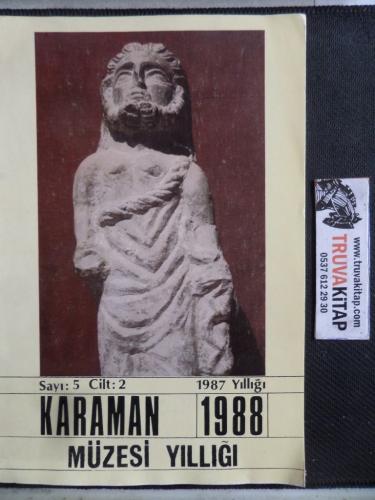 Karaman Müzesi Yıllığı 1988 Sayı 5 Cilt 2