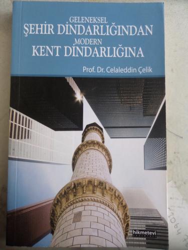 Geleneksel Şehir Dindarlığından Modern Kent Dindarlığına