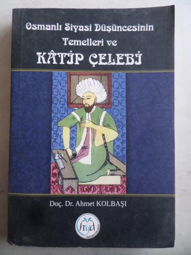 Osmanlı Siyasi Düşüncesinin Temelleri ve Katip Çelebi İrade Memmedova
