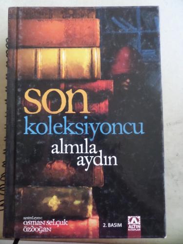 Son Koleksiyoncu Almila Aydın