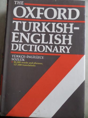 The Oxford Turkish - English Dictionary