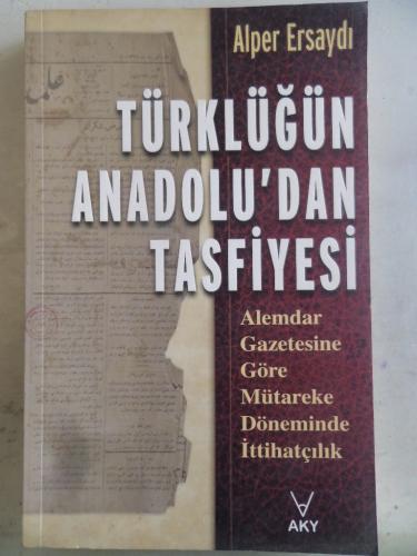 Türklüğün Anadolu'dan Tasfiyesi