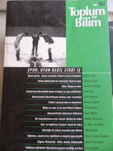Toplum ve Bilim 2005 / 103
