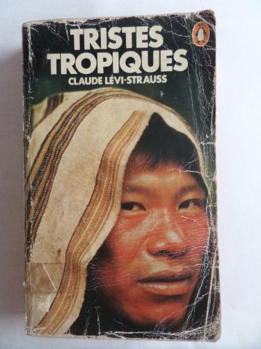 Tristes Tropiques Claude Levi-Strauss