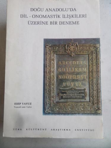 Doğu Anadolu'da Dil - Onomastik İlişkileri Üzerine Bir Deneme