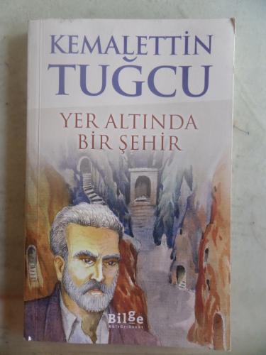 Yer Altında Bir Şehir Kemalettin Tuğcu