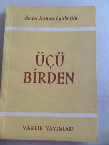Üçü Birden