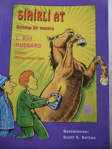 Sihirli At Sıradışı Bir Macera L. Ron Hubbard